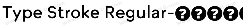 Type Stroke Regular字体转换